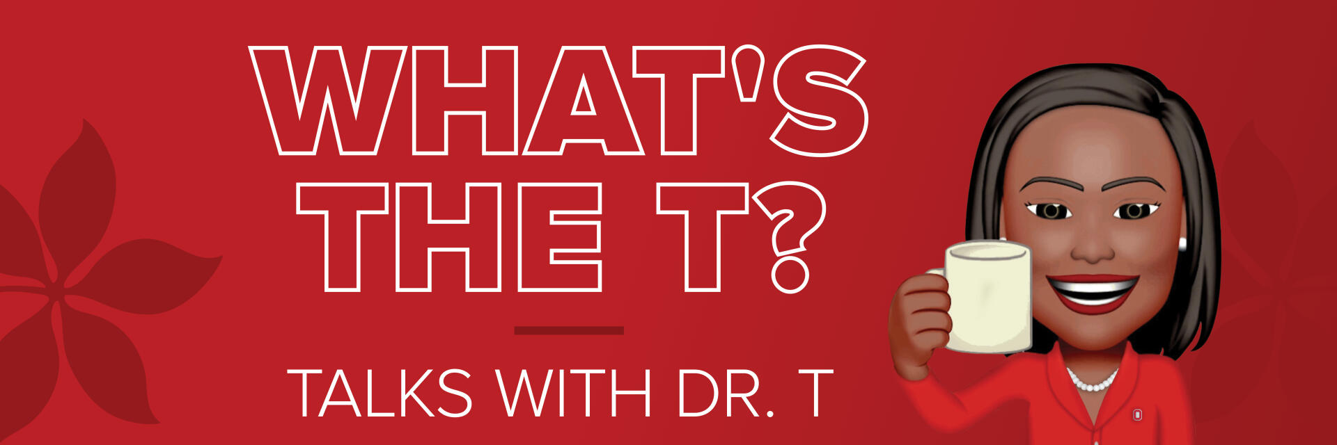 What's the T? with Dr. T